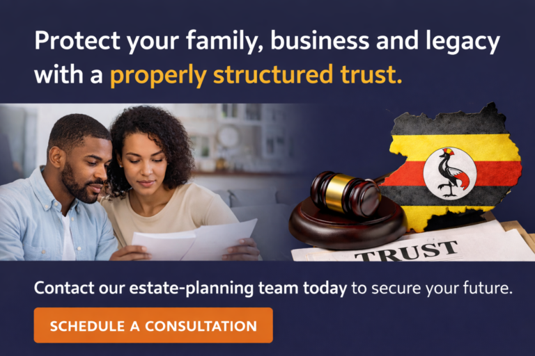 How to Register a Trust in Uganda: A Complete Legal Guide